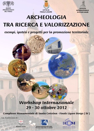 Workshop internazionale su  “Archeologia e promozione territoriale” a Finale Ligure