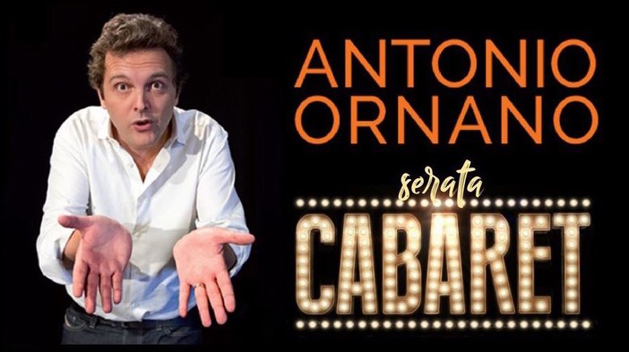Vado, nei giardini Colombo stasera serata cabaret con Antonio Ornano