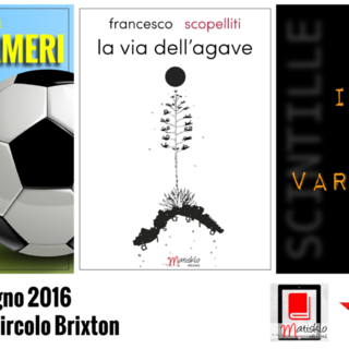 Alassio: Agavi &amp; Diari al Brixton  per lettura e presentazione di "La via dell'Agave" e "Scusa, Ameri - i diari del calcetto"