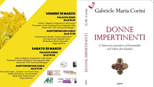 Albenga, “L’8 marzo lungo un mese”, venerdì 18 marzo la presentazione del libro “Donne impertinenti” di Don Gabriele Corini
