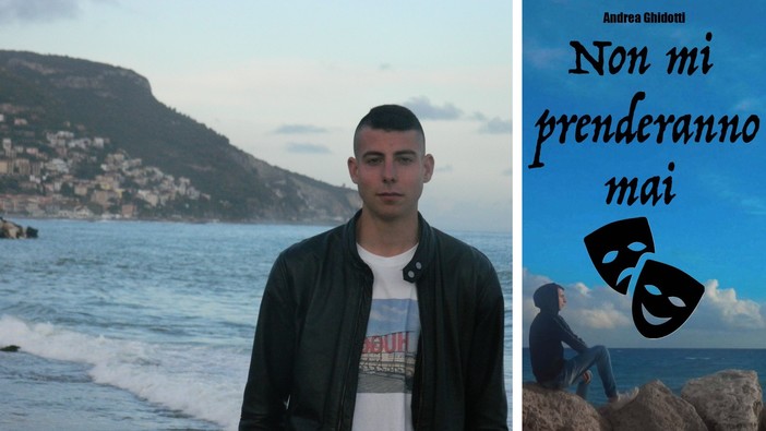 Ambientato a Pietra Ligure il secondo romanzo del giovane Andrea Ghidotti, “Non mi prenderanno mai”