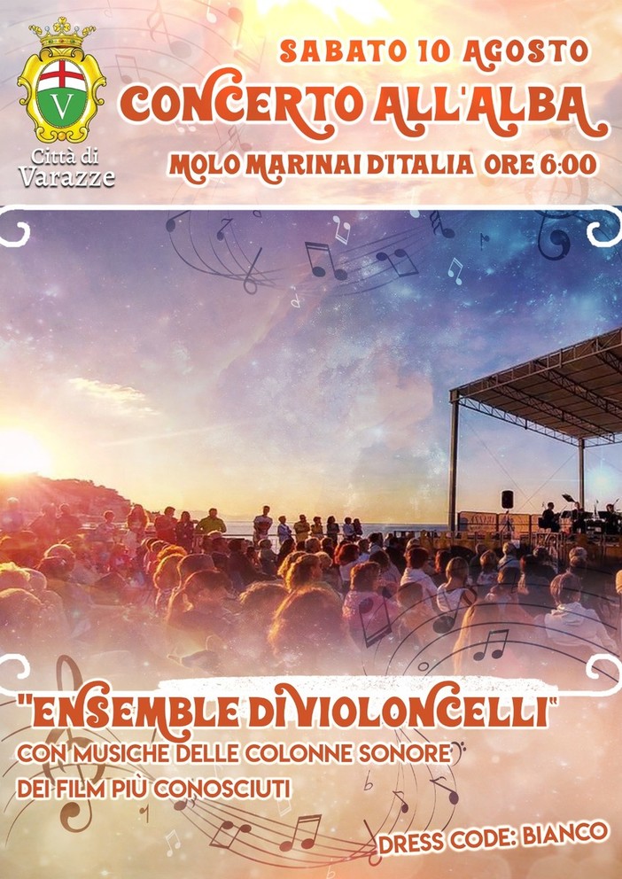 Il 10 agosto ritorna il Concerto all'alba della Città di Varazze Il 10 agosto ritorna il Concerto all'alba della Città di Varazze