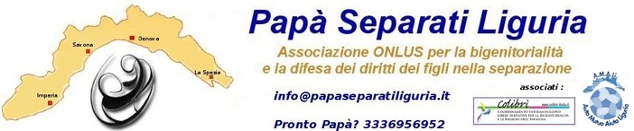 L'associazione Papà Separati Liguria Onlus si schiera  a favore del disegno di legge per la PAS