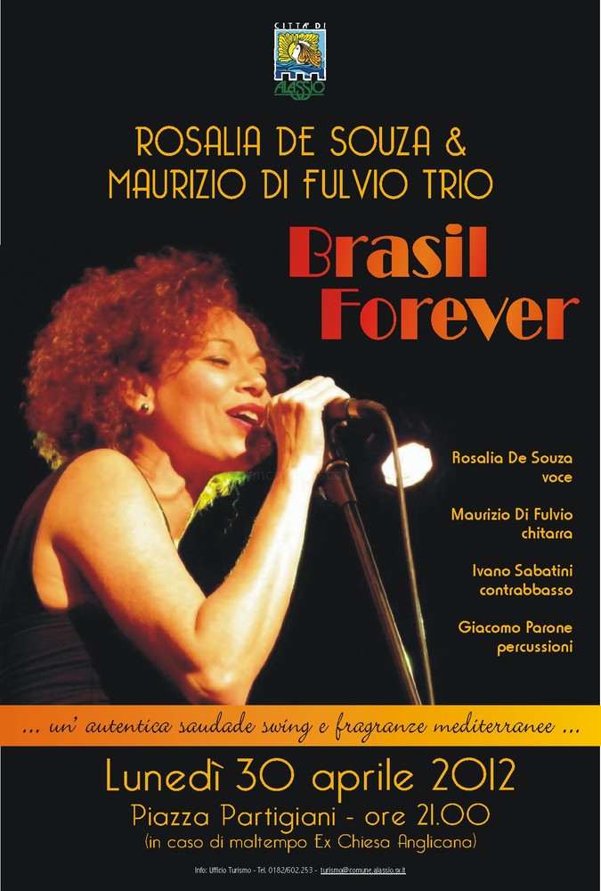 Alassio, questa sera in scena “Brasil Forever" con Rosalia De Souza e Maurizio Di Fulvio Trio Alassio, questa sera in scena “Brasil Forever" con Rosalia De Souza e Maurizio Di Fulvio Trio