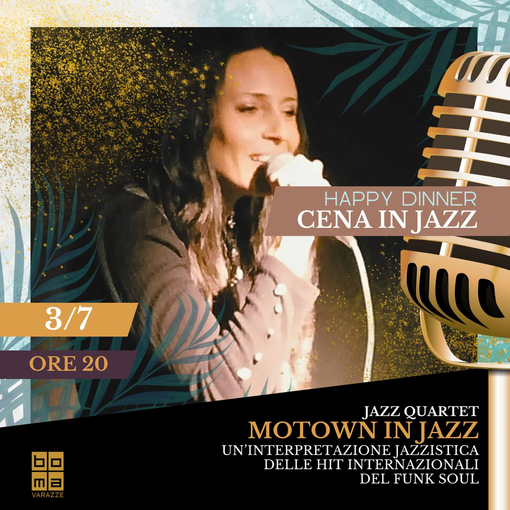 Varazze, giovedì 3 luglio al Ristorante Boma tornano le "Happy Dinner - Cena in Jazz" Varazze, giovedì 3 luglio al Ristorante Boma tornano le "Happy Dinner - Cena in Jazz"