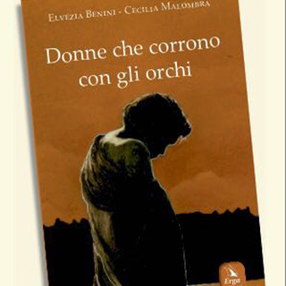 Oggi a Savona si parla di "Donne che corrono con gli orchi"