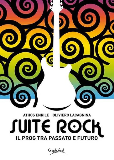 Uno scrittore di Savona e un musicista di Genova raccontano la grande storia del rock progressivo Uno scrittore di Savona e un musicista di Genova raccontano la grande storia del rock progressivo