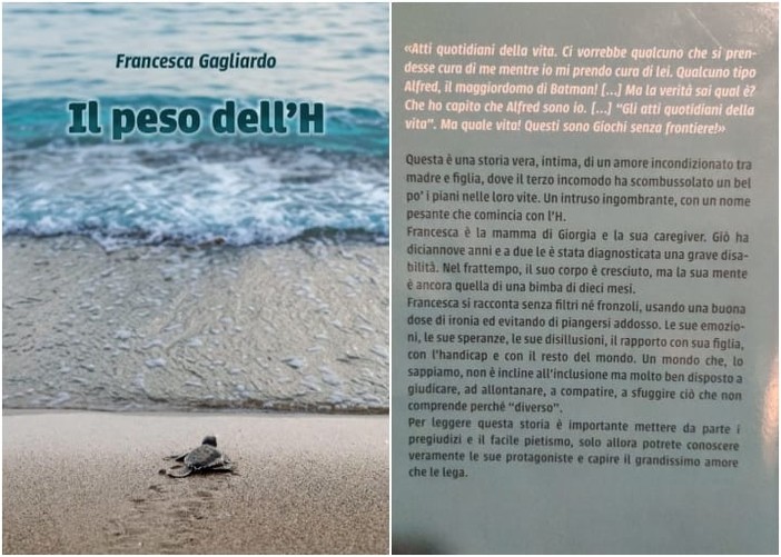"Il peso dell'H", il libro della cairese Francesca Gagliardo: "Racconto la mia esperienza di madre di una ragazza disabile"