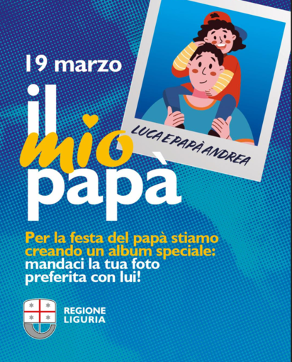 Regione Liguria lancia “Il mio papà”: una campagna social per celebrare la Festa del Papà
