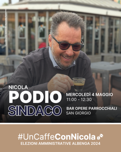 Albenga 2024, sabato 4 maggio nuovo "Caffè con Nicola" insieme al candidato sindaco Podio