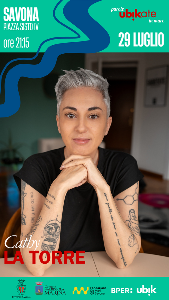 Savona, Cathy La Torre ospite di “Parole ubikate in mare”: in piazza Sisto IV la presentazione del libro sulle donne dimenticate dalla storia