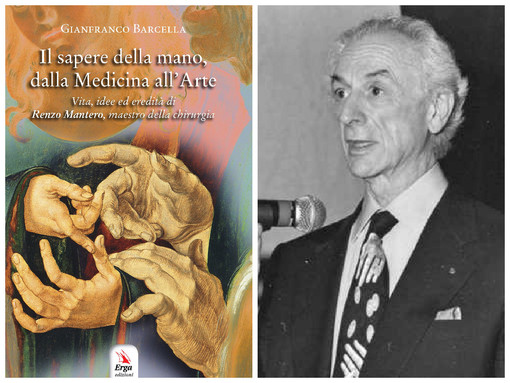 "Il sapere della Mano, dalla Medicina all’Arte": l'11 luglio a Savona la presentazione del libro di Mario Igor Rossello e Gianfranco Barcella