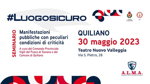 Come rendere una manifestazione pubblica #LUOGOSICURO: a Quiliano il seminario con i Vigili del fuoco
