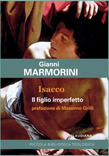 &quot;Isacco, il figlio imperfetto&quot;: il testo di don Marmorini sarà presentato a Finalmarina