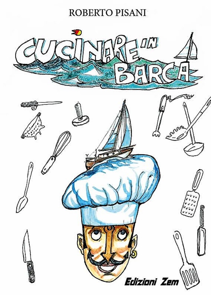 Cucinare in barca: consigli, trucchi e ricette per cucinare in mare aperto Cucinare in barca: consigli, trucchi e ricette per cucinare in mare aperto