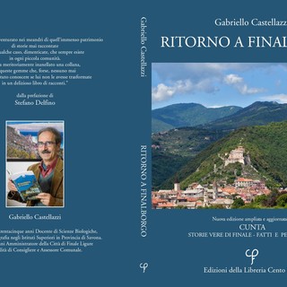Finale Ligure: presentazione del libro “Ritorno a Finalborgo” di Gabriello Castellazzi Finale Ligure: presentazione del libro “Ritorno a Finalborgo” di Gabriello Castellazzi