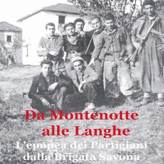 Lo scrittore Gianni Toscani presenta il libro “Da Montenotte alle Langhe. L’epopea dei partigiani dalla Brigata Savona alla Divisione Fumagalli”