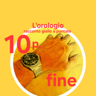 Il racconto giallo. "L'orologio" - Puntata 10