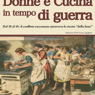 Ad Albenga si parla di "Donne e cucina in tempo di guerra" Ad Albenga si parla di "Donne e cucina in tempo di guerra"