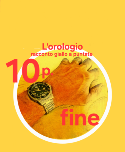 Il racconto giallo. "L'orologio" - Puntata 10 Il racconto giallo. "L'orologio" - Puntata 10