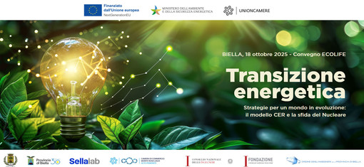 A Biella "ECOLIFE": un confronto sulla transizione energetica: il modello CER e la sfida nucleare A Biella "ECOLIFE": un confronto sulla transizione energetica: il modello CER e la sfida nucleare
