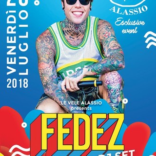 Alassio, alla discoteca Le Vele un evento esclusivo: venerdi 20 luglio special guest star Fedez