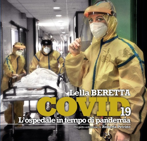 “Covid 19 – L’ospedale in tempo di pandemia”, un libro fotografico per documentare l’emergenza sanitaria: a Ceriale la presentazione