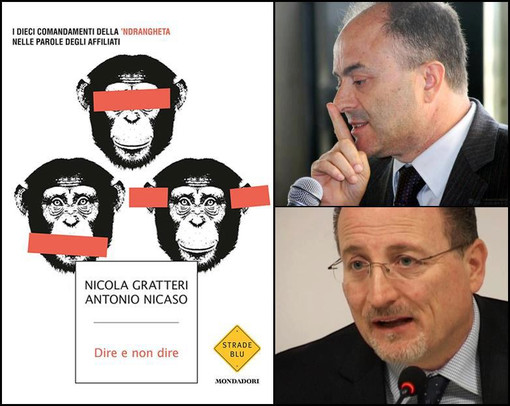 Ndrangheta: i massimi esperti internazionali Gratteri e Nicasio in Sala Rossa. Filmati brutti ma consigliati