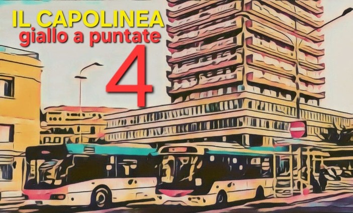 Delitto per diletto. "Il capolinea", la quarta puntata del giallo di Rodolfo Rotondo