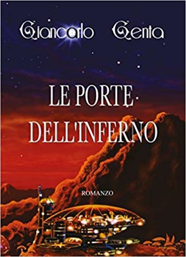 Lo scrittore Giancarlo Genta presenta "Le porte dell'inferno" a Spotorno Lo scrittore Giancarlo Genta presenta "Le porte dell'inferno" a Spotorno