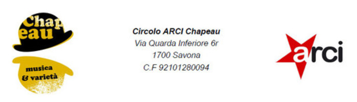 Savona, al Circolo Arci Chapeau un fine settimana ricco di eventi Savona, al Circolo Arci Chapeau un fine settimana ricco di eventi