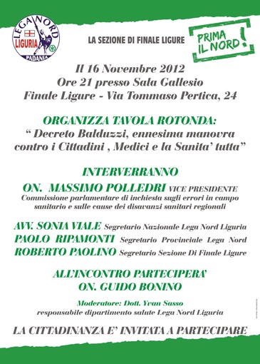 Lega Nord Finale Ligure, tavola rotonda contro il decreto Balduzzi Lega Nord Finale Ligure, tavola rotonda contro il decreto Balduzzi