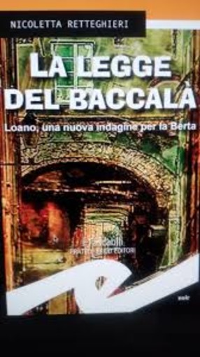 Il romanzo "La Legge del baccalà" presentato a Loano