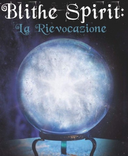 &quot;Blithe Spirit: la rievocazione&quot;, un'avvincente storia paranormale a Finalborgo