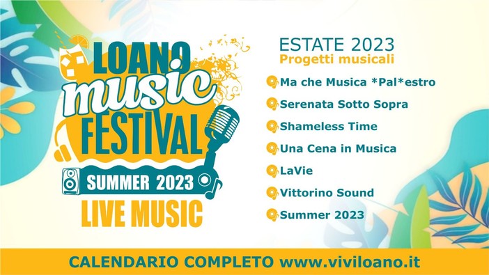 Le serate estive allietate dalla musica: ecco "Loano Summer Festival 2023" Le serate estive allietate dalla musica: ecco "Loano Summer Festival 2023"
