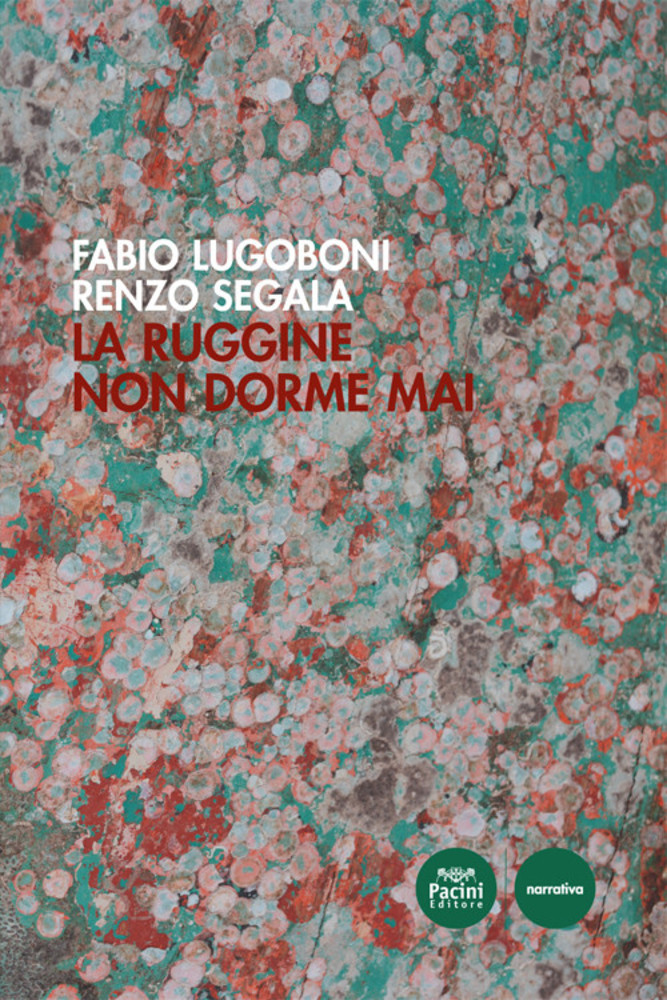 Tossicologia Clinica: ne parliamo a Finale Ligure con il libro "La ruggine non dorme mai" Tossicologia Clinica: ne parliamo a Finale Ligure con il libro "La ruggine non dorme mai"