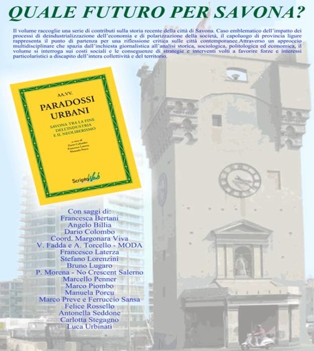 Alla Ubik "Paradossi Urbani. Savona tra la fine dell’industria e il neoliberismo" Alla Ubik "Paradossi Urbani. Savona tra la fine dell’industria e il neoliberismo"