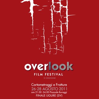 Finale Ligure: al via la sesta edizione del Festival Overlook 2011