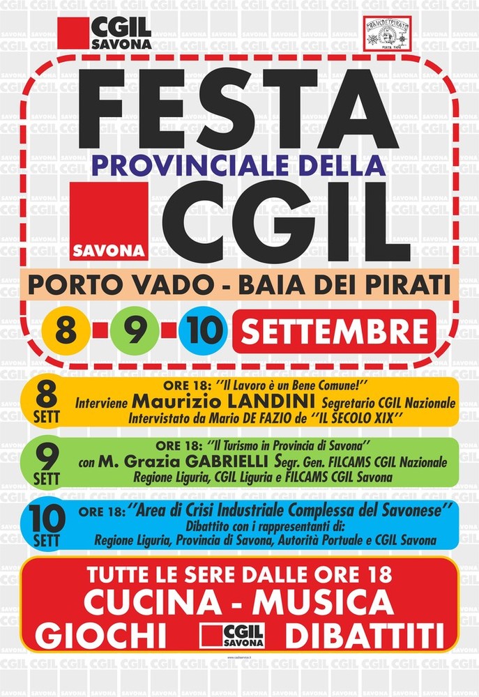Al via la festa provinciale della Cgil di Savona: tre giorni di dibattiti, musica, giochi e gastronomia Al via la festa provinciale della Cgil di Savona: tre giorni di dibattiti, musica, giochi e gastronomia