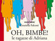 Albissola Marina, successo per la presentazione del libro "Oh Bimbe. Le ragazze di Adriana"
