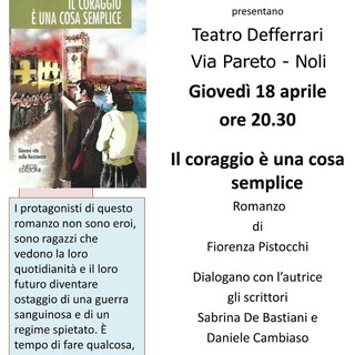 Noli, al Teatro Defferrari la presentazione del libro di Fiorenza Pistocchi “Il coraggio è una cosa semplice”