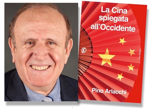Savona, martedì 17 marzo alla Ubik l'ex vicesegretario generale dell'Onu Pino Arlacchi presenta il libro "La Cina spiegata all'Occidente" Savona, martedì 17 marzo alla Ubik l'ex vicesegretario generale dell'Onu Pino Arlacchi presenta il libro "La Cina spiegata all'Occidente"