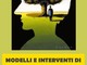 Salute: modelli e interventi di cura delle psicosi e dei disturbi affettivi