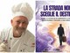"La strada non sceglie il destino": lo chef savonese Paolo Ferrua si racconta in un libro