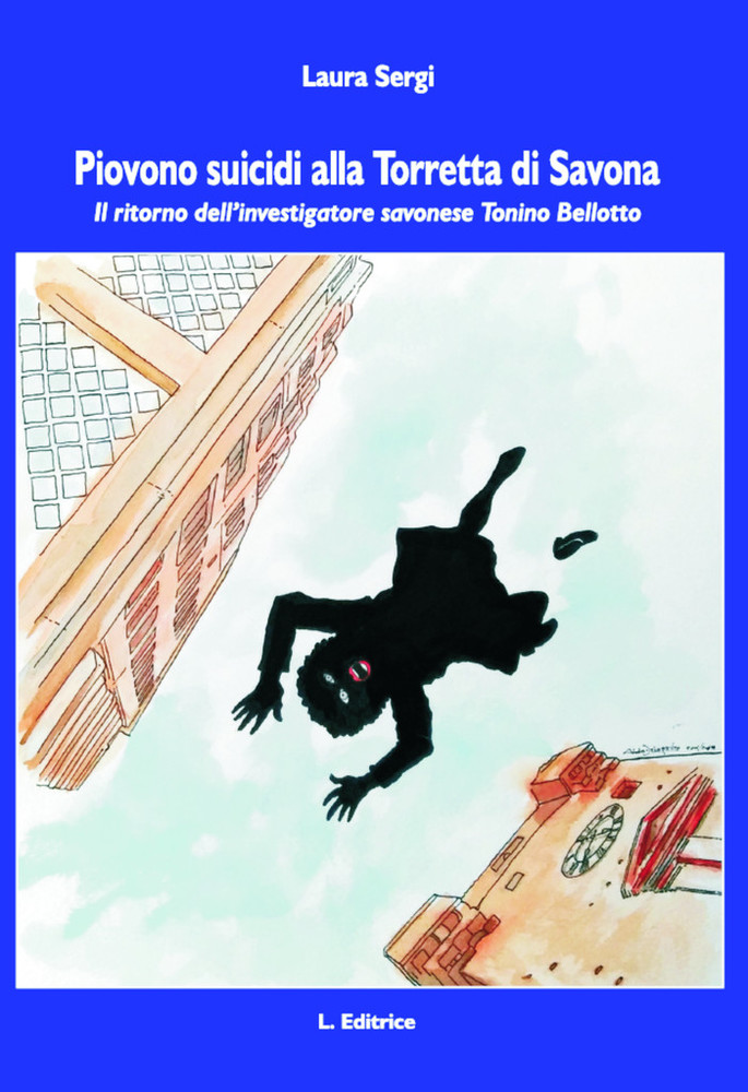 &quot;Piovono suicidi alla Torretta di Savona” presentazione del libro di  Laura Sergi