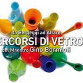 Da Bergeggi ad Altare PERCORSI DI VETRO del Maestro Gino Bormioli "si fonde" con l'ALTARE GLASS FEST