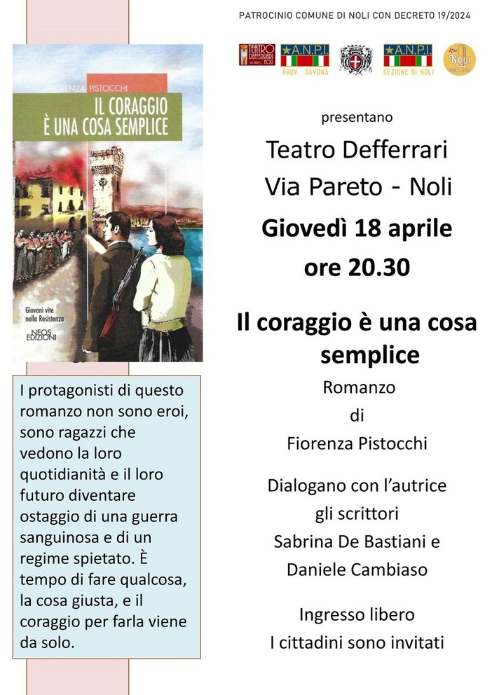 Noli, al Teatro Defferrari la presentazione del libro di Fiorenza Pistocchi “Il coraggio è una cosa semplice” Noli, al Teatro Defferrari la presentazione del libro di Fiorenza Pistocchi “Il coraggio è una cosa semplice”