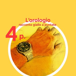 Il racconto giallo. "L'orologio" - Puntata 4