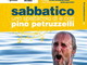 Pino Petruzzelli porta in scena "Sabbatico" a Sassello il 14 agosto