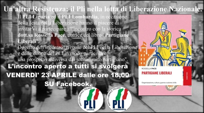 Il Partito Liberale Italiano celebra il 25 aprile con un incontro in video sul tema della Resistenza Il Partito Liberale Italiano celebra il 25 aprile con un incontro in video sul tema della Resistenza